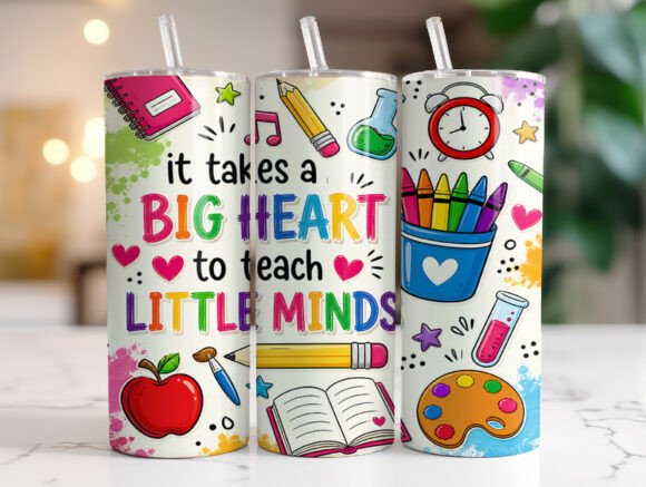 Big Heart to Teach Little Minds: Graphics for Tumbler Wraps & Branding